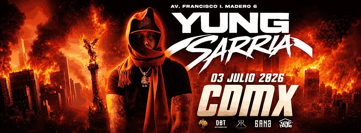 YUNG SARRIA EN CDMX 2026 — TRAPHOUSE | 3 de Julio | Centro Histórico