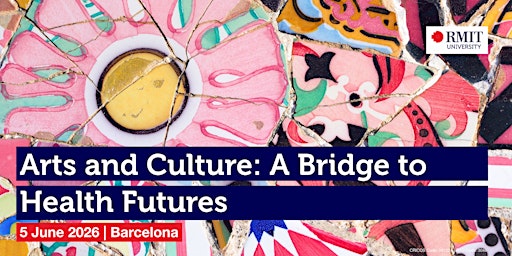 Arts and culture: A bridge to health futures - Tours en Barcelona