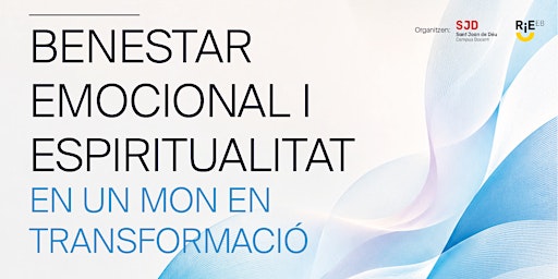 Jornada de Benestar Emocional i Espiritualitat en un Món en Transformació - Tours en Barcelona