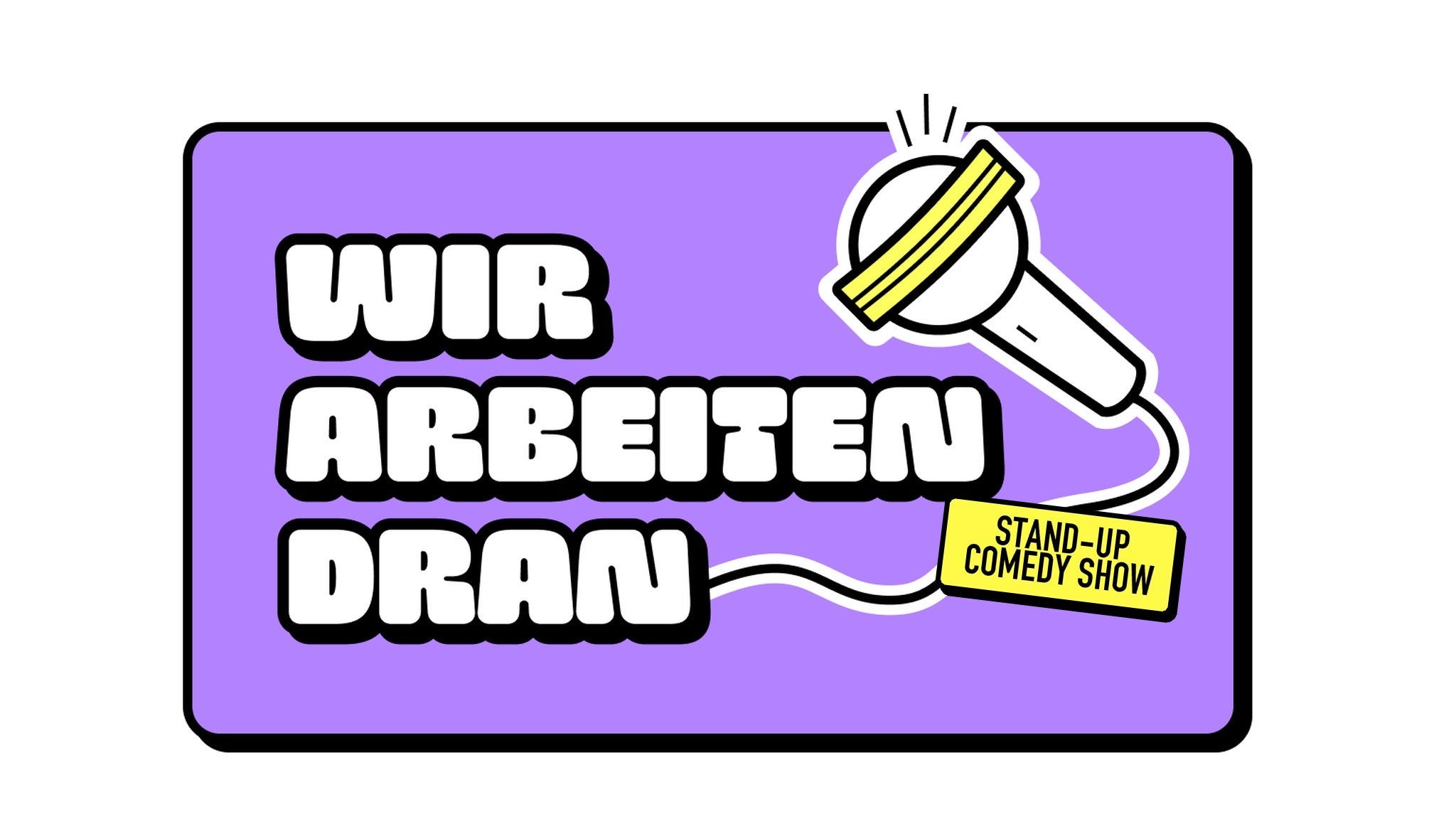 WIR ARBEITEN DRAN - Stand-up Comedy Berlin - Teatro en Berlin