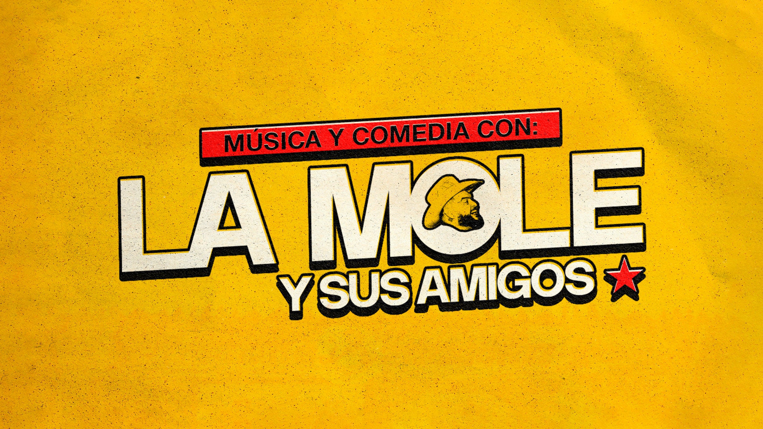 La Mole y sus Amigos - Teatro en Monterrey