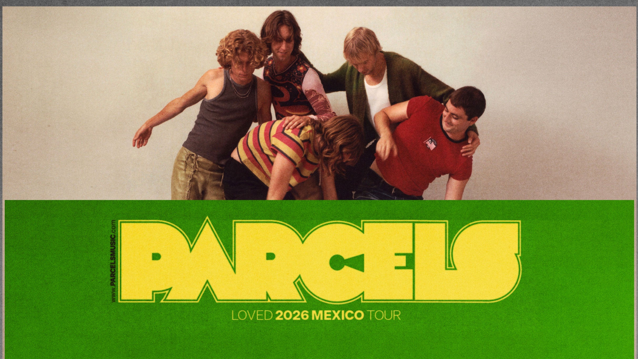 Parcels -LOVED Tour 2026 - Conciertos en Monterrey
