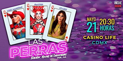 LAS MAS PERRAS VOL. 44 ''NOCHE DE SHOWCERAS'' - Tours en Ciudad de México