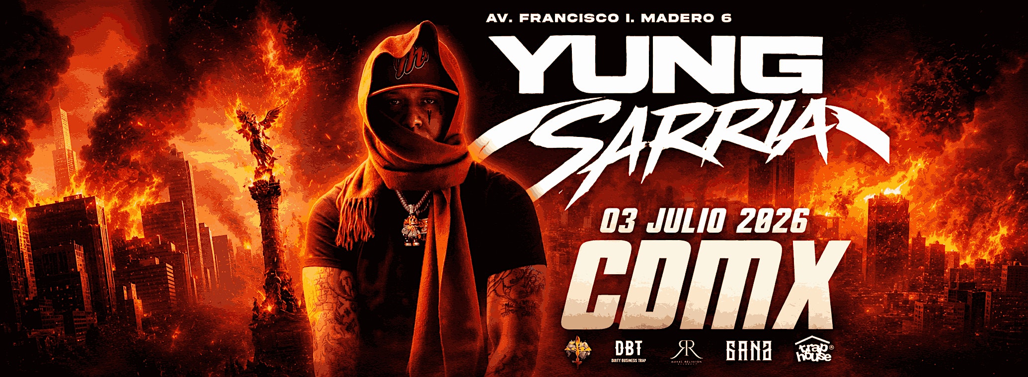YUNG SARRIA EN CDMX 2026 — TRAPHOUSE | 3 de Julio | Centro Histórico